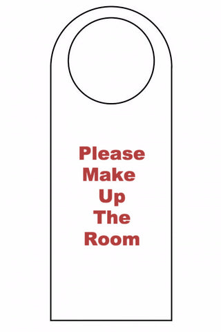 SIGN - DOOR HANGERS (Please Make Up The Room)